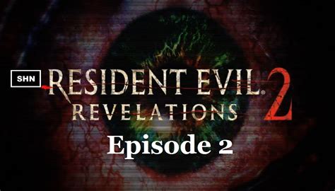 Resident Evil Revelations 2 Episode 2 Ps4 Longplay 1080p60fps