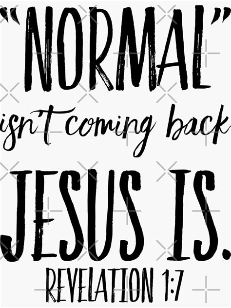 normal isn t coming back jesus is sticker by simply redeem redbubble