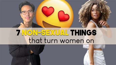 7 non sexual things that turn women on youtube