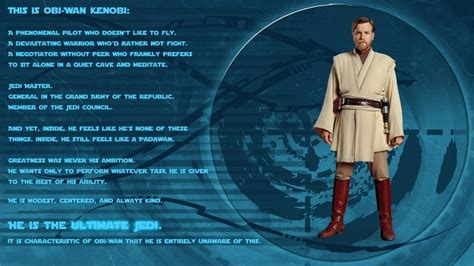 I Love This Quote And Sums Up Why Obi Wan Is My Favorite Character