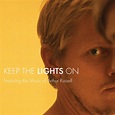 Keep The Lights On (Original Motion Picture Soundtrack) | Arthur Russell