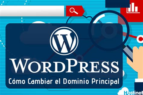 C Mo Cambiar El Dominio Principal En Wordpress