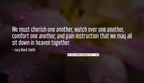 Lucy Mack Smith Quotes We Must Cherish One Another Watch Over One
