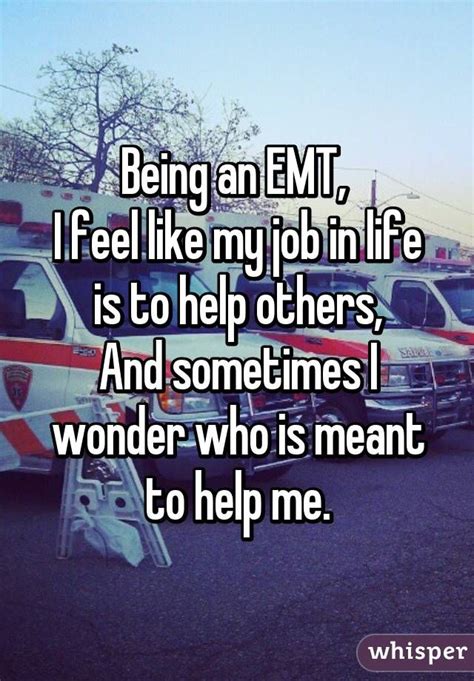 Being An Emt Emergency Medical Technician Emergency Medical Services