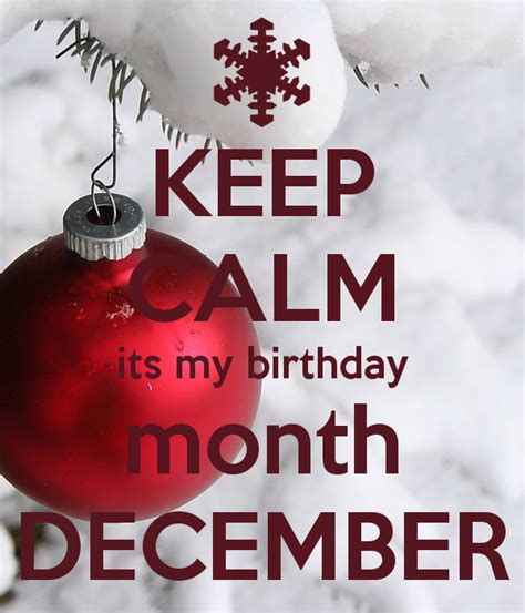 Keep Calm Its My Birthday Month December Poster Its My Birthday