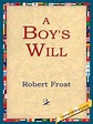 A Boy's Will by Robert Frost · OverDrive: eBooks, audiobooks and videos ...