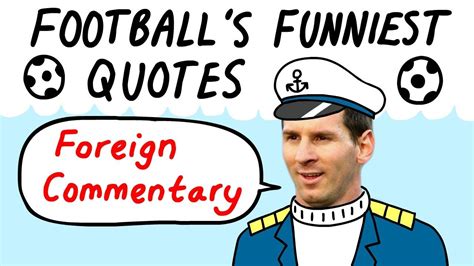Funny Football Commentary Quotes Shortquotescc