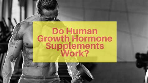 Do Growth Hormone Supplements Work Top Picks Of