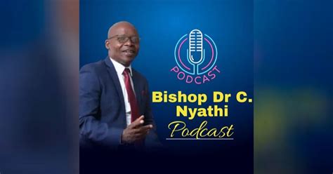 Bishop Colin Nyathi Podcast A Podcast By Bishop Dr Colin Nyathi