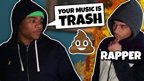 Telling A Rapper His Music Is Trash Prank He Was Not Happy Youtube