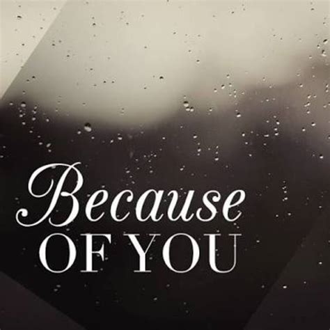 Because of You | LetterPile