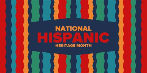 Celebrating Hispanic Heritage Month The Anchor