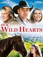 Our Wild Hearts (2013) - Rotten Tomatoes