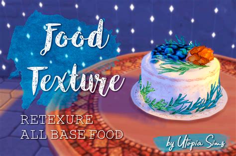 Food Texture Base Game V2 Retexture All The Base Game