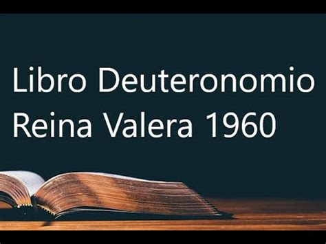 Deuteronomio Biblia versión Reina Valera 1960 YouTube