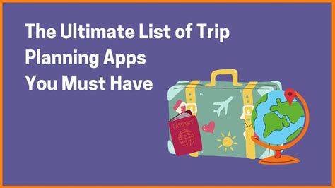 The Ultimate List Of Trip Planning Apps You Must Have