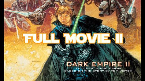 Star Wars Dark Empire Ii Full Movie Youtube