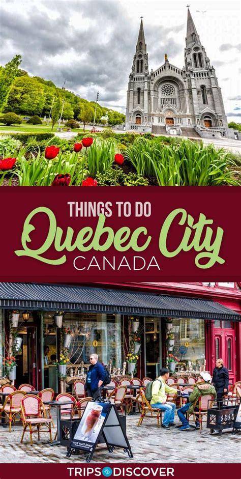 Top 10 Best Things To Do In Quebec City Canada Quebec
