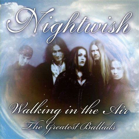 Nightwish Walking In The Air The Greatest Ballads Music
