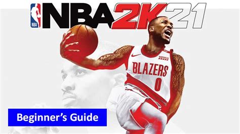 Nba 2k21 Beginners Guide Everything To Get You Started