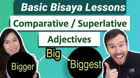 Filipino Bisaya Lessons 101 Comparative And Superlative Adjectives E