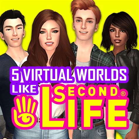 5 Online Virtual Worlds Like Second Life Worth Playing Virtual World