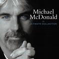 The Ultimate Collection: Michael McDonald: Amazon.ca: Music