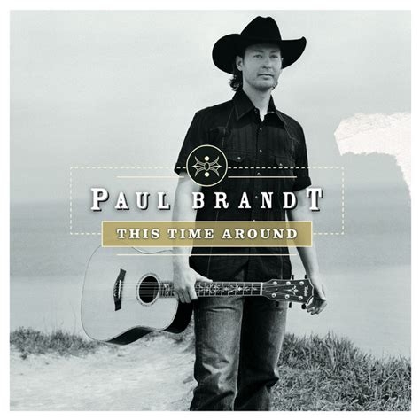 This Time Around Album By Paul Brandt Spotify