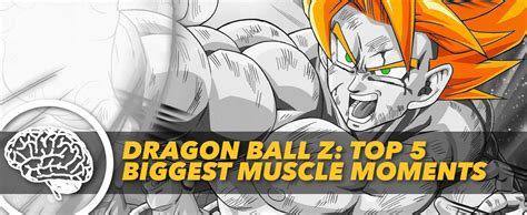 Dragon Ball Z Top Biggest Muscle Moments Generation Iron