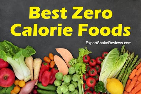 15 Best Zero Calorie Foods Tasty And Healthy Weight Loss Expert Shake