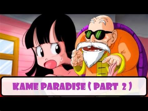Kame Paradise Part Youtube