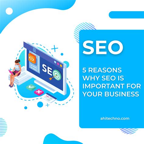Why Seo Is Important For Your Business 5 Reasons Ahit