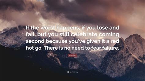 Anh Do Quote “if The Worst Happens If You Lose And Fail But You