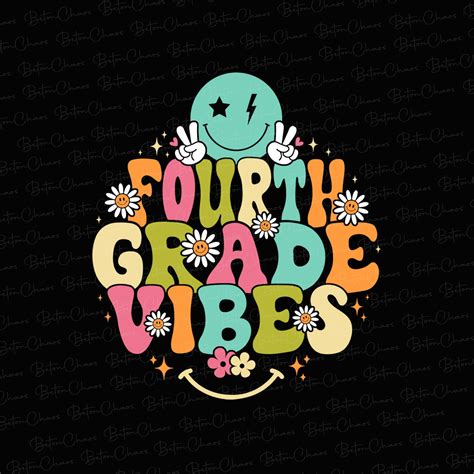 Fourth Grade Vibes Png Back To School Fourth Grade Teacher Inspire