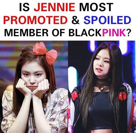 Jennie Facts Is Jennie The Most Promoted And Spoiled Member Of Blackpink Blinks Blonks Ot