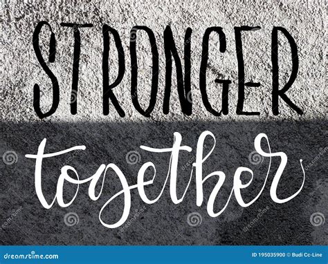 Stronger Together Teamwork Community Volunteer Team Friendship Success