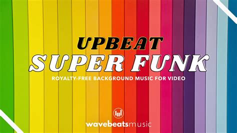 Upbeat Funk Background Music For Videos Royalty Free Youtube