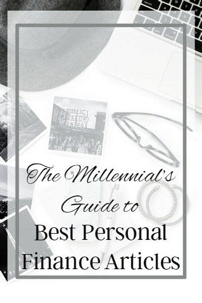 The Millennials Guide To The Best Personal Finance Articles Personal