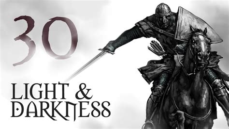 Light And Darkness Heroes Of Calradia Warband Mod Part 30 YouTube