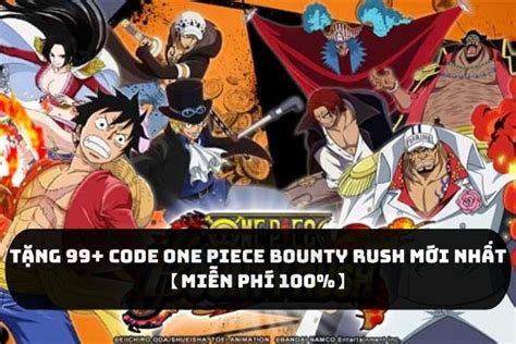 Chia S Code One Piece Bounty Rush M I Nh T T I Kho N Vip