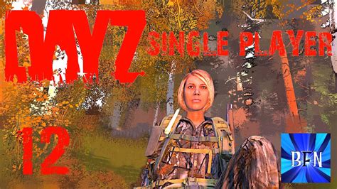 Dayz Lets Play Single Player Ep 12 Youtube