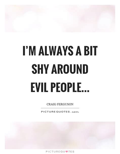 Check spelling or type a new query. Evil People Quotes & Sayings | Evil People Picture Quotes