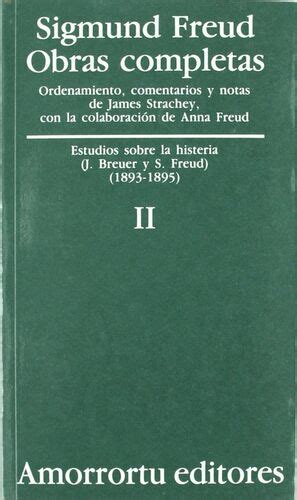 OBRAS COMPLETAS VOLUMEN 2 ESTUDIO SOBRE LA HISTERIA 1893 1895