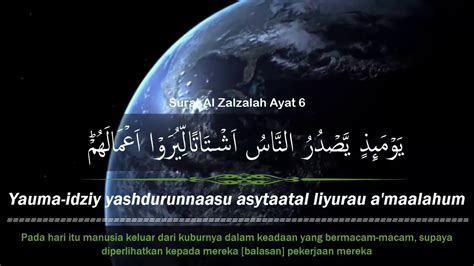 But i would like to highlight one habit of many malaysians that i suspect that their confusion may be due to how the word is spelled. Surah Al Zalzalah Merdu Dan Terjemahan nya - YouTube