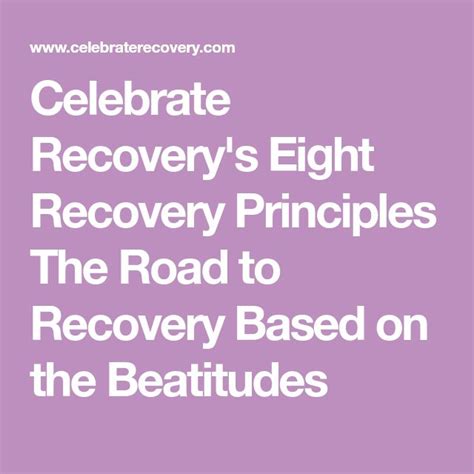 Celebrate Recoverys Eight Recovery Principles The Road To Recovery