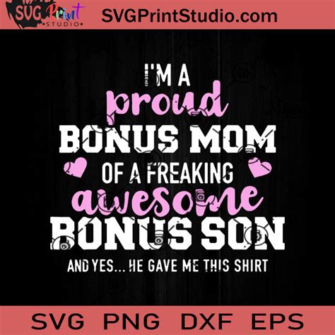 Im A Proud Bonus Mom Of An Awesome Bonus Son Svg Happy Mothers