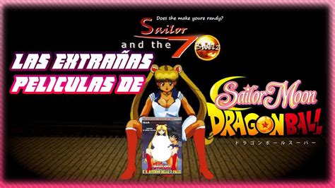 Sailor The Ballz Las Extra As Peliculas De Sailor Moon Y Dragon Ball Youtube
