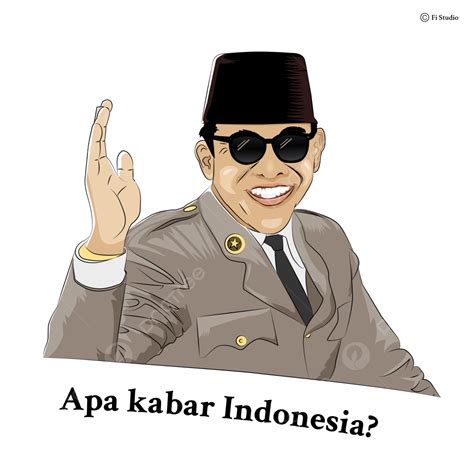 Illustration Of Soekarno Smiling Asking How Are You Doing Indonesia