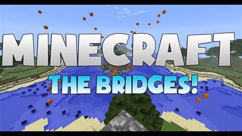 Minecraft The Bridges Minecraft Mini Game Youtube