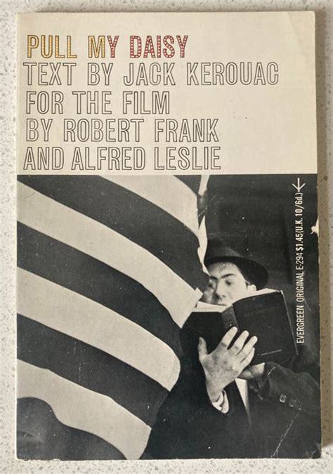 Robert Frank And Jack Kerouac Pull My Daisy 1961 Catawiki